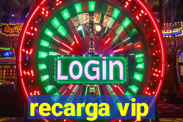 recarga vip